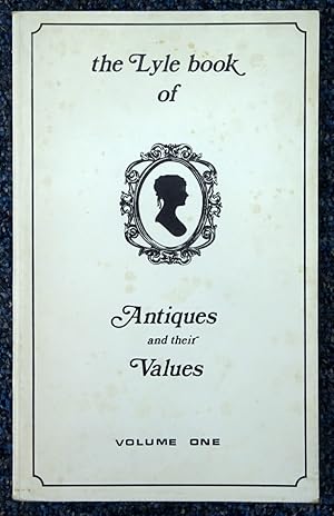 Immagine del venditore per The Lyle Book of Antiques and their Values Volumes 1. venduto da Tony Hutchinson