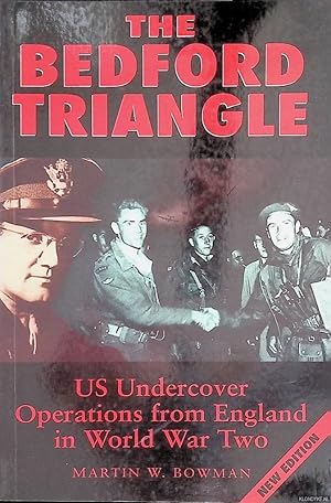 Bild des Verkufers fr The Bedford Triangle. U.S. Undercover Operations from England in World War II zum Verkauf von Klondyke