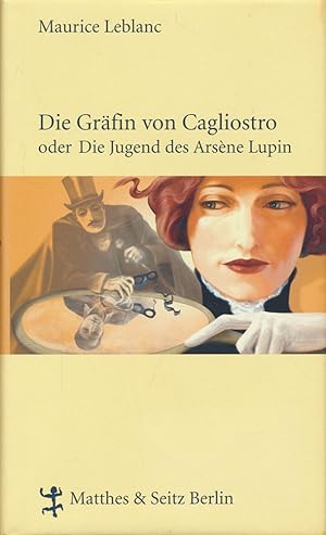 Bild des Verkufers fr Die Grfin von Cagliostro oder die Jugend des Arsne Lupin. Aus dem Franzsischen von Erika Gebhr. berarbeitet und mit Anmerkungen versehen von Nadine Lipp. Mit einem Nachwort von Richard Schroetter und Illustrationen von Falk Nordmann. zum Verkauf von Antiquariat Lenzen