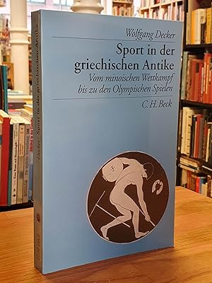 Seller image for Sport in der griechischen Antike - Vom minoischen Wettkampf zu den Olympischen Spielen, for sale by Antiquariat Orban & Streu GbR