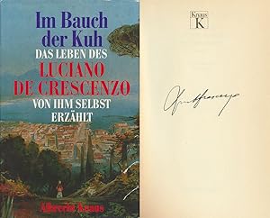 Im Bauch der Kuh. Das Leben des Luciano De Crescenzo von ihm selbst erzählt. Aus dem Italienische...