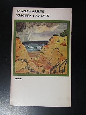 Seller image for Jarre Marina. Viaggio a Ninive. Einaudi 1975. for sale by Amarcord libri