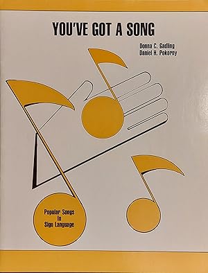 Seller image for You've Got A Song - Popular Songs In Sign Language for sale by Mister-Seekers Bookstore