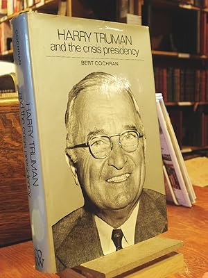 Seller image for Harry Truman and the Crisis Presidency for sale by Henniker Book Farm and Gifts