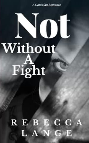 Seller image for Not Without A Fight for sale by WeBuyBooks