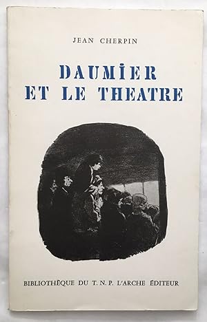 Seller image for Daumier et le thatre for sale by librairie philippe arnaiz