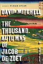 THE THOUSAND AUTUMNS OF JACOB DE ZOET: a Novel
