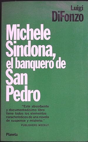 Imagen del vendedor de Michele Sindona, El Banquero De San Pedro. a la venta por Librera y Editorial Renacimiento, S.A.