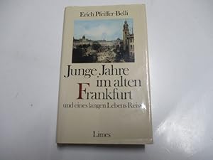 Seller image for Junge Jahre im alten Frankfurt und eines langen Lebens Reise. for sale by Ottmar Mller