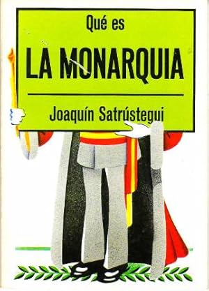 Image du vendeur pour Qu es la Monarqua. mis en vente par Librera y Editorial Renacimiento, S.A.