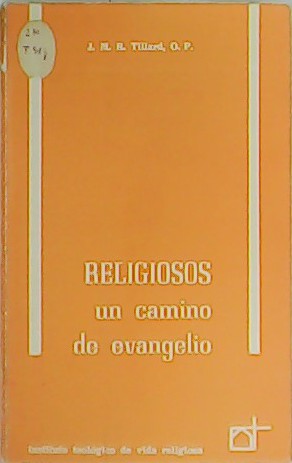 Imagen del vendedor de Religiosos: un camino de evangelio. a la venta por Librera y Editorial Renacimiento, S.A.