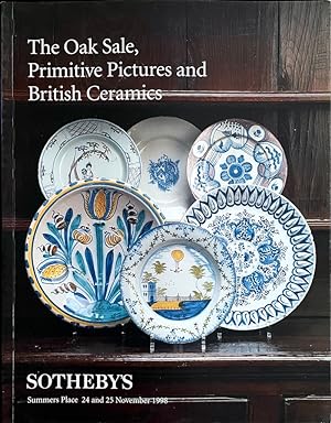 The Oak Sale, Primitive Pictures and British Ceramics. Summers Place, 24 and 25 November 1998