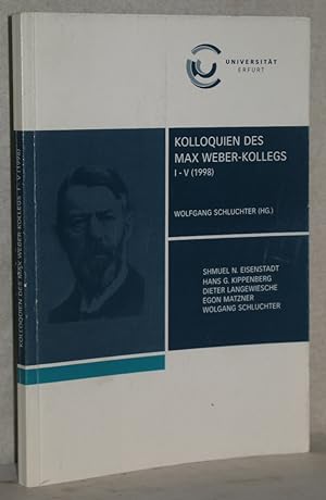 Kolloquien des Max Weber-Kollegs I-V (1998). Shmuel N. Eisenstadt, Hans G. Kippenberg, Dieter Lan...