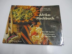 Immagine del venditore per Afrika- Kochbuch. Die 160 besten Rezepte vom Kap bis Kairo. venduto da Ottmar Mller