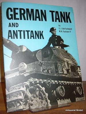 Image du vendeur pour German tank and antitank in World War II. Edited by E. J. Hoffschmidt and W. H. Tantum IV. (Second edition). mis en vente par Antiquariat Christian Strobel (VDA/ILAB)