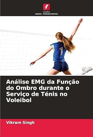 Bild des Verkufers fr Anlise EMG da Funo do Ombro durante o Servio de Tnis no Voleibol zum Verkauf von moluna