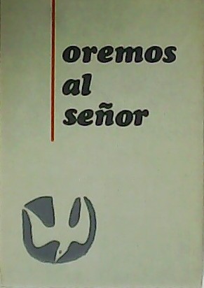 Imagen del vendedor de Oremos al Seor. Libro de oraciones. a la venta por Librera y Editorial Renacimiento, S.A.