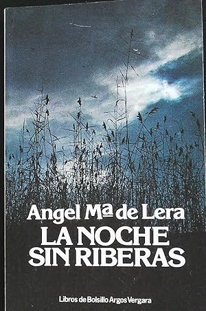 Imagen del vendedor de La noche sin riberas. a la venta por Librera y Editorial Renacimiento, S.A.