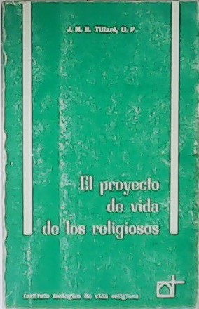 Imagen del vendedor de El proyecto de vida de los religiosos. a la venta por Librera y Editorial Renacimiento, S.A.