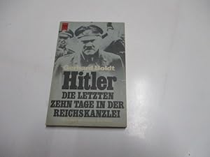 Bild des Verkufers fr Hitler. Die letzten zehn Tage in der Reichskanzlei. zum Verkauf von Ottmar Mller