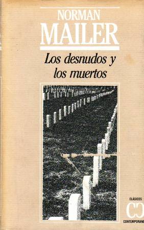Imagen del vendedor de Los desnudos y los muertos. a la venta por Librera y Editorial Renacimiento, S.A.