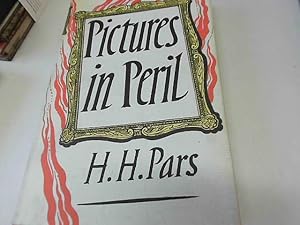 Seller image for Pictures in Peril / by H. H. Pars; Translated from the German by Kathrine Talbot for sale by JLG_livres anciens et modernes