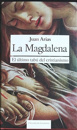 Imagen del vendedor de La Magdalena. El ltimo tab del cristianismo a la venta por Librera y Editorial Renacimiento, S.A.