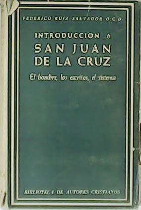 Immagine del venditore per Introduccin a San Juan de la Cruz. El escritor, Los escritos, el sistema. venduto da Librera y Editorial Renacimiento, S.A.