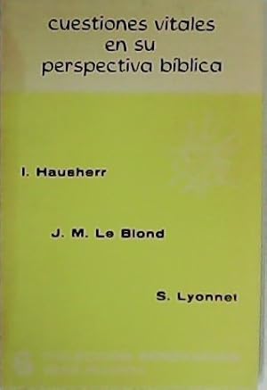 Imagen del vendedor de Cuestiones vitales en su perspectiva bblica. a la venta por Librera y Editorial Renacimiento, S.A.