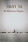 Seller image for Madre llora for sale by Imosver