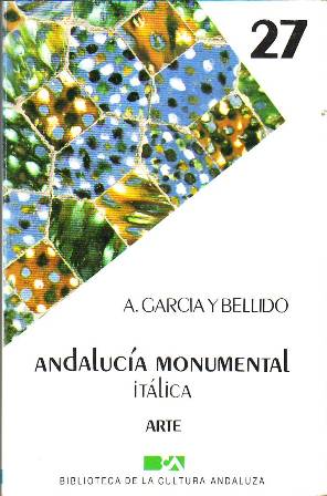 Imagen del vendedor de Andaluca monumental. Itlica. a la venta por Librera y Editorial Renacimiento, S.A.