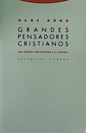 Seller image for Grandes pensadores cristianos. Una pequea introduccin a la teologa. for sale by Librera y Editorial Renacimiento, S.A.