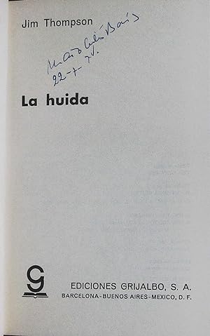 Imagen del vendedor de La huida. Traduccin de M. Antonia Oliver. a la venta por Librera y Editorial Renacimiento, S.A.