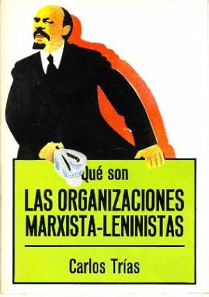 Image du vendeur pour Qu son las Organizaciones Marxista-Leninistas. mis en vente par Librera y Editorial Renacimiento, S.A.