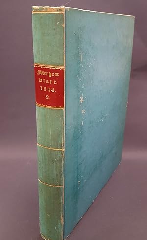 Morgenblatt für gebildete Leser. 2/1844. 38. Jahrgang, April bis Juni. Beigeheftet: Literaturblat...