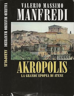 Bild des Verkufers fr Akropolis La grande epopea di Atene zum Verkauf von Biblioteca di Babele