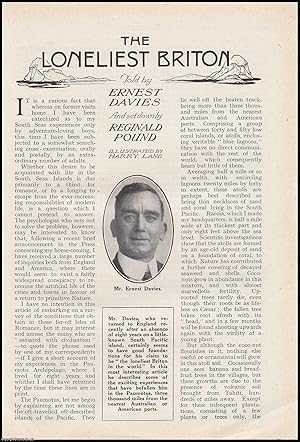 Imagen del vendedor de Mr. Ernest Davies, the Loneliest Briton : Eight years in the Paumotus, South Pacific. An uncommon original article from the Wide World Magazine, 1922. a la venta por Cosmo Books