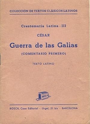 Imagen del vendedor de GUERRA DE LAS GALIAS (Comentario primero) texto latino a la venta por Librera Torren de Rueda