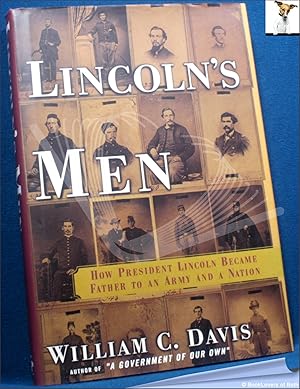 Seller image for Lincoln's Men: How President Lincoln Became Father to an Army and a Nation for sale by BookLovers of Bath