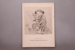 BISHER UNVERÖFFENTLICHTE RICHARD-WAGNER-KARIKATUREN.