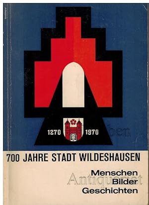 Image du vendeur pour 700 Jahre Stadt Wildeshausen. Menschen, Bilder, Geschichten. 1270 1970. mis en vente par Dobben-Antiquariat Dr. Volker Wendt