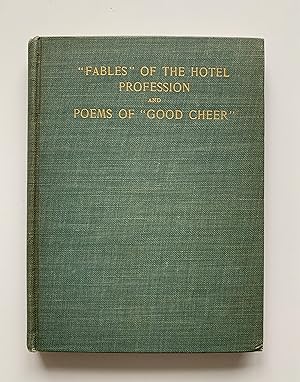 "Fables" of the Hotel Profession and Poems of "Good Cheer".