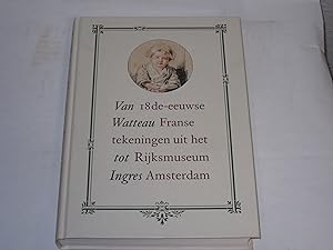 Immagine del venditore per Van Watteau tot Ingres. 8de-eeuwse Franse tekeningen uit het Rijksmuseum Amsterdam. venduto da Der-Philo-soph