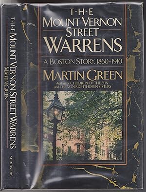 The Mount Vernon Street Warrens: A Boston Story, 1860-1910