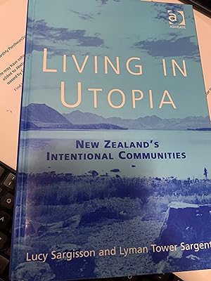 Seller image for Living in Utopia: New Zealand?s Intentional Communities for sale by Cotswold Rare Books