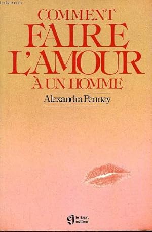 Bild des Verkufers fr Comment faire l'amour  un homme. zum Verkauf von Le-Livre
