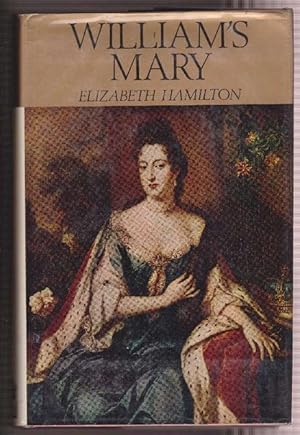 Image du vendeur pour William's Mary A Biography of Mary II. mis en vente par La Librera, Iberoamerikan. Buchhandlung