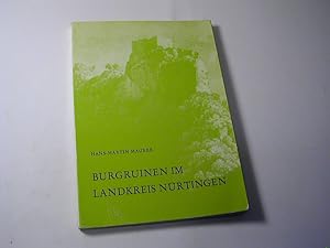 Bild des Verkufers fr Burgruinen im Landkreis Nrtingen : Als Denkmale schwbischer Geschichte zum Verkauf von Antiquariat Fuchseck