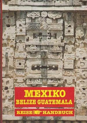 Bild des Verkufers fr Mexiko. Belize Guatemala. Reise (Stein) Handbcher. zum Verkauf von La Librera, Iberoamerikan. Buchhandlung