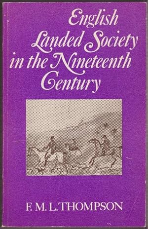 English Landed Society in the Nineteenth Century.